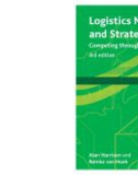 Ebook Logistics management and strategy: Competing through the supply chain (Third edition) - Part 1