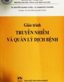 Giáo trình Truyền nhiễm và quản lý dịch bệnh (Giáo trình sau đại học): Phần 1