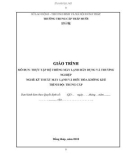 Giáo trình Thực tập hệ thống máy lạnh dân dụng và thương nghiệp (Nghề: Kỹ thuật máy lạnh và điều hòa không khí - Trình độ: Trung cấp) - Trường Trung cấp Tháp Mười