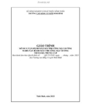 Giáo trình Vận hành máy rải thi công mặt đường (Nghề: Vận hành máy thi công mặt đường - Trung Cấp) - Trường Cao đẳng Cơ giới Ninh Bình (2021)