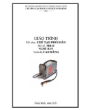 Giáo trình Chế tạo phôi hàn (Nghề: Hàn - Cao đẳng) - Trường Cao đẳng Cơ giới Ninh Bình (2021)