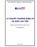 LÝ THUYẾT TRƯỜNG ĐIỆN TỪ VÀ SIÊU CAO TẦN