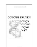 CƠ SỞ DI TRUYỀN CHỌN GIỐNG ĐỘNG VẬT - Mở Đầu