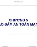 Bài giảng An ninh mạng - Chương 5: Bảo đảm an toàn mạng