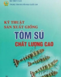 Giống tôm sú chất lượng cao nhờ kỹ thuật sản xuất tốt