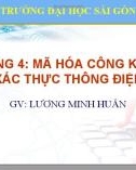 Bài giảng An ninh mạng máy tính - Chương 4: Mã hóa công khai và xác thực thông điệp (ThS. Lương Minh Huấn)