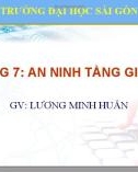 Bài giảng An ninh mạng máy tính - Chương 7: An ninh tầng giao vận (ThS. Lương Minh Huấn)