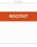 Bài giảng An toàn Hệ điều hành: Rootkit - Nguyễn Hồng Sơn