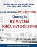 Bài giảng An toàn thông tin: Chương 5 - ThS. Nguyễn Thị Phong Dung