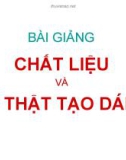 BÀI GIẢNG - CHẤT LIỆU VÀ KỸ THẬT TẠO DÁNG