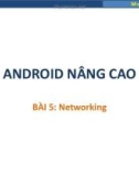 Bài giảng Android nâng cao: Bài 5 - Trương Xuân Nam