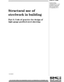 Part 6. Code of practice for design of light gauge profiled steel sheeting