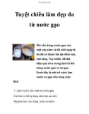 Tuyệt chiêu làm đẹp da từ nước gạo