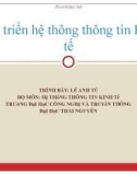 Bài giảng Phát triển hệ thống thông tin kinh tế