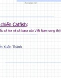 Bài thuyết trình: Xuất khẩu cá tra và cá basa của Việt Nam sang thị trường Mỹ