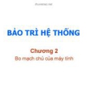 Bài giảng Bảo trì hệ thống: Chương 2 - TS. Trần Quang Diệu