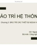 Bài giảng Bảo trì hệ thống: Chương 3 - ThS. Nguyễn Lê Minh