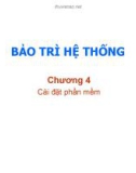 Bài giảng Bảo trì hệ thống: Chương 4 - TS. Trần Quang Diệu