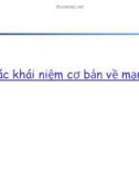 Bài giảng Các khái niệm cơ bản về mạng