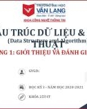 Bài giảng Cấu trúc dữ liệu và giải thuật: Chương 1 - Trường ĐH Văn Lang