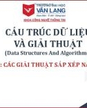 Bài giảng Cấu trúc dữ liệu và giải thuật: Chương 4 - Trường ĐH Văn Lang