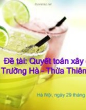 Đề tài: Quyết toán xây dựng cầu Trường Hà – Thừa Thiên Huế