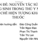 Nguyên tắc sử dụng kháng sinh trong thú y nhằm hạn chế hiện tượng kháng thuốc