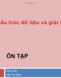 Bài giảng Cấu trúc dữ liệu và giải thuật: Ôn tập