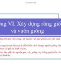 Bài giảng giống cây rừng : Xây dựng rừng giống và vườn giống part 1