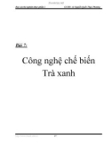 Báo cáo thí nghiệm thực phẩm 2 - Bài 7: Công nghệ chế biến Trà xanh