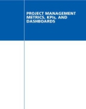 Ebook Project management metrics, KPIs, and dashboards: A guide to measuring and monitoring project performance (Third edition) - Part 1