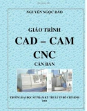 GIÁO TRÌNH CAD – CAM CNC CĂN BẢN - CHƯƠNG 1 TỔNG QUAN VỀ CÔNG NGHỆ CAD/CAM - CNC