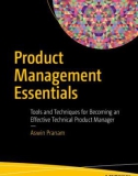 Ebook Product management essentials: Tools and techniques for becoming an effective technical product manager - Part 1