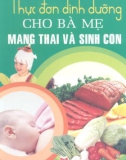 Thực đơn dinh dưỡng cho bà mẹ mang thai và sinh con