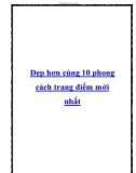 Đẹp hơn cùng 10 phong cách trang điểm mới nhất