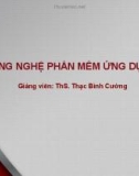 Bài giảng Công nghệ phần mềm ứng dụng: Bài 6 - ThS. Thạc Bình Cường