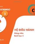 Bài giảng Công nghệ thông tin: Hệ điều hành