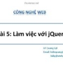 Bài giảng Công nghệ Web (ASP.NET): Bài 5 - Lê Quang Lợi