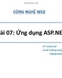 Bài giảng Công nghệ Web (ASP.NET): Bài 7 - Lê Quang Lợi