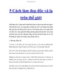 5 Cách làm đẹp độc và lạ trên thế giới