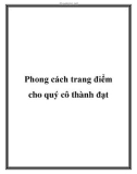 Phong cách trang điểm cho quý cô thành đạt