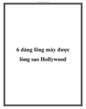 6 dáng lông mày được lòng sao Hollywood