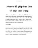 10 món đồ giúp bạn đón tết thật thời trang