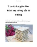 3 bước đơn giản làm bánh mỳ không cần lò nướng