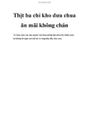 Thịt ba chỉ kho dưa chua ăn mãi không chán