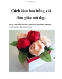 Cách làm hoa Hồng vải đơn giản mà đẹp