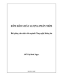 Bài giảng Đảm bảo chất lượng phần mềm: Phần 1