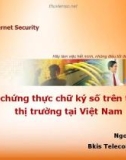 Bài giảng Dịch vụ chứng thực chữ ký số trên thế giới, thị trường tại Việt Nam