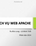 Bài giảng Dịch vụ Web Apache - Âu Bửu Long, Lê Minh Triết