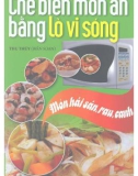 Hướng dẫn chế biến món ăn bằng lò vi sóng - Món hải sản, rau, canh